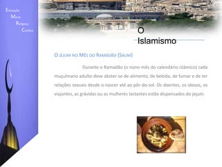 Pagar esmola (Zakat ou Zakah); 