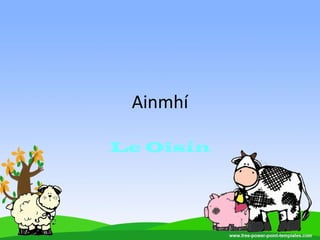 Ainmhí
Le Oisín
 