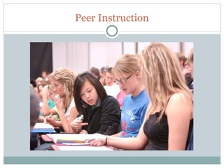 Peer Instruction




21
 