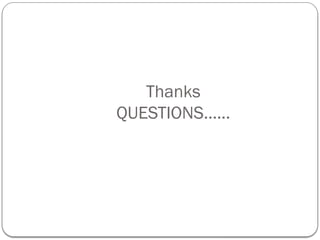 Thanks
QUESTIONS……
 