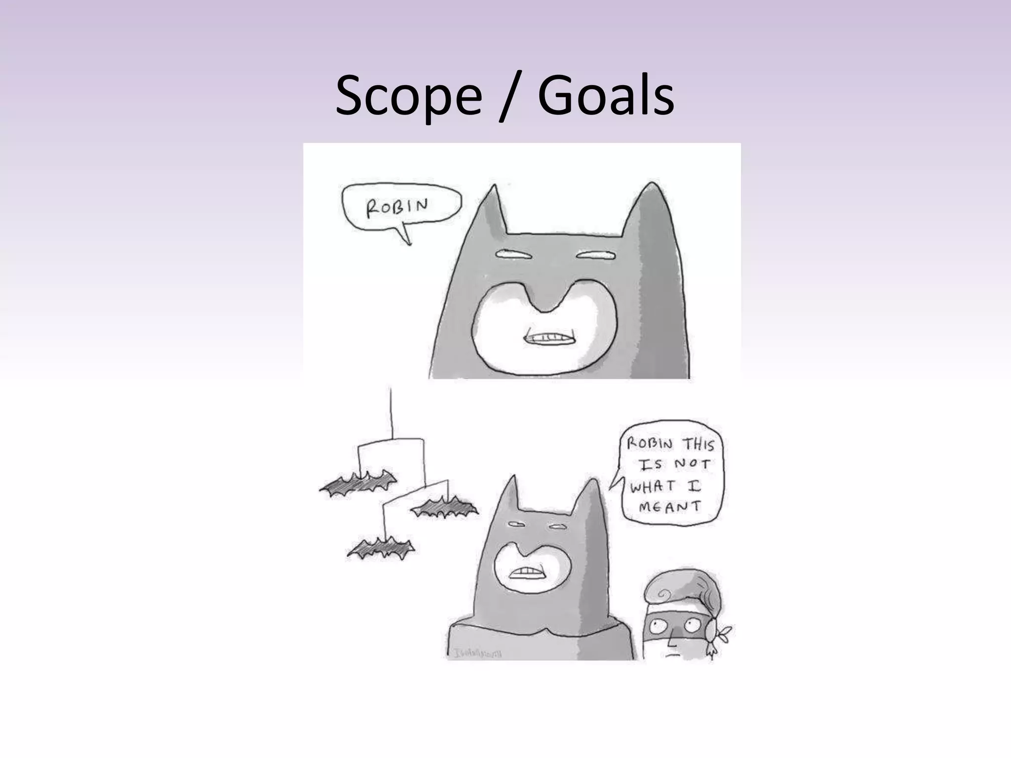 Scope / Goals
 