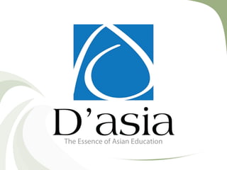 www.dasiaedu.com
D’Asia Overseas Industrial Tours
 