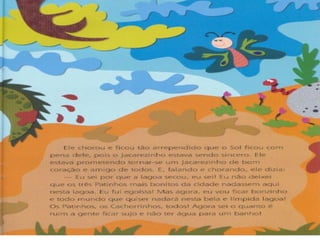 O jacarezinho egoísta