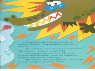 O jacarezinho egoísta