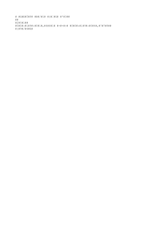 # #G#E#Ì#F# #B#/#1# #(#†#G# #'#3##
##
#2#5#1##
#0#0#:#1#9#:#0#1#,#4#4#1# #-#-#># #0#0#:#1#9#:#0#4#,#7#7#8##
#(#9#/#4#E#

 