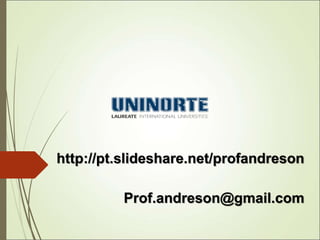 http://pt.slideshare.net/profandreson 
Prof.andreson@gmail.com 
