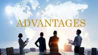 ADVANTAGES
 