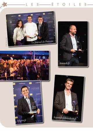 L E S É T O I L E S
lemonde.fr
Le Journal du Patissier
lequotidiendumedecin.fr
lefigaro.fr
©OJD/Claire-LiseHavet
 