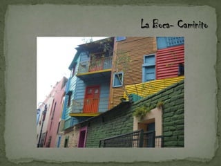 La Boca- Caminito