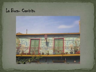 La Boca- Caminito