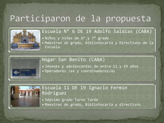 Participaron de la propuesta