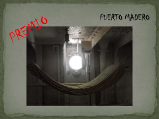 PUERTO MADERO PREMIO