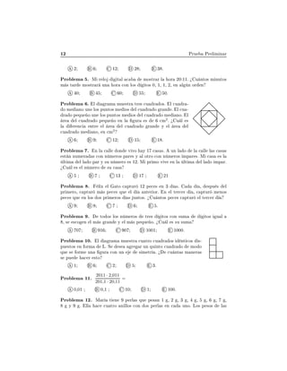 ½¾ ÈÖÙ ÈÖ Ð Ñ Ò Ö
¾ ½¾ ¾ ¿ º
ÈÖÓ Ð Ñ º Å Ö ÐÓ Ø Ð 
 ÑÓ×ØÖ Ö Ð ÓÖ ¾¼ ½½º ú Ù ÒØÓ× Ñ ÒÙØÓ×
Ñ × Ø Ö ÑÓ×ØÖ Ö ÙÒ ÓÖ 
ÓÒ ÐÓ× ØÓ× ¼¸ ½¸ ½¸ ¾¸ Ò Ð Ò ÓÖ Ò
¼ ¼ ¼º
ÈÖÓ Ð Ñ º Ð Ö Ñ ÑÙ ×ØÖ ØÖ × 
Ù Ö Ó×º Ð 
Ù Ö ¹
Ó Ñ ÒÓ ÙÒ ÐÓ× ÔÙÒØÓ× Ñ Ó× Ð 
Ù Ö Ó Ö Ò º Ð 
Ù ¹
Ö Ó Ô ÕÙ Ó ÙÒ ÐÓ× ÔÙÒØÓ× Ñ Ó× Ð 
Ù Ö Ó Ñ ÒÓº Ð
Ö Ð 
Ù Ö Ó Ô ÕÙ Ó Ò Ð ÙÖ × 
Ñ
2
º ú Ù Ð ×
Ð Ö Ò
 ÒØÖ Ð Ö Ð 
Ù Ö Ó Ö Ò Ý Ð Ö Ð

Ù Ö Ó Ñ ÒÓ¸ Ò 
Ñ
2
½¾ ½ ½ º
ÈÖÓ Ð Ñ º Ò Ð 
 ÐÐ ÓÒ Ú ÚÓ Ý ½ 
 × ×º ÙÒ Ð Ó Ð 
 ÐÐ Ð × 
 × ×
×Ø Ò ÒÙÑ Ö × 
ÓÒ Ò Ñ ÖÓ× Ô Ö × Ý Ð ÓØÖÓ 
ÓÒ Ò Ñ ÖÓ× ÑÔ Ö ×º Å 
 × × Ð
ÐØ Ñ Ð Ð Ó Ô Ö Ý ×Ù Ò Ñ ÖÓ × ½¾º Å ÔÖ ÑÓ Ú Ú Ò Ð ÐØ Ñ Ð Ð Ó ÑÔ Öº
ú Ù Ð × Ð Ò Ñ ÖÓ ×Ù 
 ×
½¿ ½ ¾½
ÈÖÓ Ð Ñ º Ð Ü Ð ØÓ 
 ÔØÙÖ ½¾ Ô 
 × Ò ¿ ×º ¸ ×ÔÙ × Ð
ÔÖ Ñ ÖÓ¸ 
 ÔØÙÖ Ñ × Ô 
 × ÕÙ Ð ÒØ Ö ÓÖº Ò Ð Ø Ö
 Ö ¸ 
 ÔØÙÖ Ñ ÒÓ×
Ô 
 × ÕÙ Ò ÐÓ× Ó× ÔÖ Ñ ÖÓ× × ÙÒØÓ×º ú Ù ÒØÓ× Ô 
 × 
 ÔØÙÖ Ð Ø Ö
 Ö
º
ÈÖÓ Ð Ñ º ØÓ Ó× ÐÓ× Ò Ñ ÖÓ× ØÖ × ØÓ× 
ÓÒ ×ÙÑ ØÓ× Ù Ð
¸ × ×
Ó Ò Ð Ñ × Ö Ò Ý Ð Ñ × Ô ÕÙ Óº ú Ù Ð × ×Ù ×ÙÑ
¼ ½ ¼ ½¼¼½ ½¼¼¼º
ÈÖÓ Ð Ñ ½¼º Ð Ö Ñ ÑÙ ×ØÖ 
Ù ØÖÓ 
Ù Ö Ó× ÒØ 
Ó× ×¹
ÔÙ ×ØÓ× Ò ÓÖÑ Äº Ë × Ö Ö ÙÒ ÕÙ ÒØÓ 
Ù Ö Ó ÑÓ Ó
ÕÙ × ÓÖÑ ÙÒ ÙÖ 
ÓÒ ÙÒ × Ñ ØÖ º ú 
Ù ÒØ × Ñ Ò Ö ×
× ÔÙ 
 Ö ×ØÓ
½ ¾ ¿º
ÈÖÓ Ð Ñ ½½º
2011 · 2,011
201,1 · 20,11
=
¼¸¼½ ¼¸½ ½¼ ½ ½¼¼º
ÈÖÓ Ð Ñ ½¾º Å Ö Ø Ò Ô ÖÐ × ÕÙ Ô × Ò ½ ¸ ¾ ¸ ¿ ¸ ¸ ¸ ¸ ¸
Ý º ÐÐ 
 
Ù ØÖÓ Ò ÐÐÓ× 
ÓÒ Ó× Ô ÖÐ × Ò 
 ÙÒÓº ÄÓ× Ô ×Ó× Ð ×
 