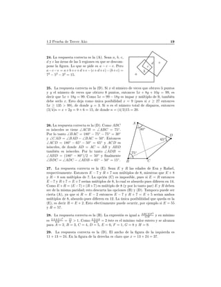 ½º¾ ÈÖÙ Ì Ö
 Ö Ó ½
¾ º Ä Ö ×ÔÙ ×Ø 
ÓÖÖ 
Ø × Ð ´ µº Ë Ò a¸ b¸ c¸
d Ý e Ð × Ö × Ð × Ö ÓÒ × Ò ÕÙ × ×
ÓÑ¹
ÔÓÒ Ð ÙÖ º ÄÓ ÕÙ × Ô × a − c − eº È ÖÓ
a−c−e = a+b+c+d+e−(c+d+e)−(b+c) =
72
− 52
− 32
= 15º a
b
c
d e
¾ º Ä Ö ×ÔÙ ×Ø 
ÓÖÖ 
Ø × Ð ´ µº Ë x Ð Ò Ñ ÖÓ Ú 
 × ÕÙ Ó ØÙÚÓ ÔÙÒØÓ×
Ý y Ð Ò Ñ ÖÓ Ú 
 × ÕÙ Ó ØÙÚÓ ÔÙÒØÓ×¸ ÒØÓÒ
 × 5x + 8y + 10y = 99¸ ×

 Ö ÕÙ 5x + 18y = 99º ÓÑÓ 5x = 99 − 18y × ÑÔ Ö Ý Ñ ÐØ ÔÐÓ ¸ Ø Ñ Ò
× ÖÐÓ xº ×ØÓ 
ÓÑÓ Ò 
 ÔÓ× Ð x = 9 ´ÔÙ × × x ≥ 27 ÒØÓÒ
 ×
5x ≥ 135 > 99µ¸ ÓÒ y = 3º Ë n × Ð Ò Ñ ÖÓ ØÓØ Ð ×Ô ÖÓ×¸ ÒØÓÒ
 ×
(3/4)n = x + 2y = 9 + 6 = 15¸ ÓÒ n = (4/3)15 = 20º
¾ º Ä Ö ×ÔÙ ×Ø 
ÓÖÖ 
Ø × Ð ´ µº ÓÑÓ ABC
× × ×
 Ð × × Ø Ò ∠ACB = ∠ABC = 75◦
º
ÈÓÖ ÐÓ Ø ÒØÓ ∠BAC = 180◦
− 75◦
− 75◦
= 30◦
Ý ∠CAD = ∠BAD − ∠BAC = 50◦
º ÒØÓÒ
 ×
∠ACD = 180◦
− 65◦
− 50◦
= 65◦
Ý ACD ×
× ×
 Ð ×¸ ÓÒ AD = AC = AB Ý ABD
Ø Ñ Ò × × ×
 Ð ×º ÈÓÖ ÐÓ Ø ÒØÓ ∠ADB =
∠ABD = (180◦
− 80◦
)/2 = 50◦
Ý Ò ÐÑ ÒØ
∠BDC = ∠ADC − ∠ADB = 65◦
− 50◦
= 15◦
º
A
B
75◦
D
80◦
C
65◦
¾ º Ä Ö ×ÔÙ ×Ø 
ÓÖÖ 
Ø × Ð ´ µº Ë Ò E Ý R Ð × × Ú Ý Ê Ð¸
Ö ×Ô 
Ø Ú Ñ ÒØ º ÒØÓÒ
 × E − 7 Ý R + 7 ×ÓÒ Ñ ÐØ ÔÐÓ× ¸ Ñ ÒØÖ × ÕÙ E + 8
Ý R − 8 ×ÓÒ Ñ ÐØ ÔÐÓ× º Ä ÓÔ
 Ò ´ µ × ÑÔÓ× Ð ¸ ÔÙ × × E = R ÒØÓÒ
 ×
E −7 Ý R+7 = E +7 × Ö Ò Ñ ÐØ ÔÐÓ× ¸ ÐÓ 
Ù Ð × ×ÙÖ Ó ÔÙ × Ö Ò Ò ½ º
ÓÑÓ E +R = (E −7)+(R+7) × Ñ ÐØ ÔÐÓ ´Ý ÔÓÖ ÐÓ Ø ÒØÓ Ô Öµ E Ý R Ò
× Ö Ð Ñ ×Ñ Ô Ö ×ØÓ ×
 ÖØ Ð × ÓÔ
 ÓÒ × ´ µ Ý ´ µº Ì ÑÔÓ
Ó ÔÙ × Ö

 ÖØ ´ µ¸ Ý ÕÙ × R = E − 2 ÒØÓÒ
 × E − 7 Ý R + 7 = E + 5 × Ö Ò Ñ Ó×
Ñ ÐØ ÔÐÓ× ¸ ×ÙÖ Ó ÔÙ × Ö Ò Ò ½¾º Ä Ò 
 ÔÓ× Ð ÕÙ ÕÙ × Ð
´ µ¸ × 
 Ö R = E + 2º ×ØÓ 
Ø Ú Ñ ÒØ ÔÙ Ó
ÙÖÖ Ö¸ ÔÓÖ ÑÔÐÓ × E = 55
Ý R = 57º
¾ º Ä Ö ×ÔÙ ×Ø 
ÓÖÖ 
Ø × Ð ´ µº Ä ÜÔÖ × Ò × Ù Ð
ABCEF 2
GH Ý ×Ù Ñ Ò ÑÓ
×
2·3·4·5·12
8·9 = 15
9 > 1º ÓÑÓ
2·3·4·6
8·9 = 2 ×Ø × Ð Ñ Ò ÑÓ Ú ÐÓÖ ÒØ ÖÓ Ý × Ð
 ÒÞ
Ô Ö A = 2¸ B = 3¸ C = 4¸ D = 5¸ E = 6¸ F = 1¸ G = 8 Ý H = 9º
¾ º Ä Ö ×ÔÙ ×Ø 
ÓÖÖ 
Ø × Ð ´ µº Ð Ò
 Ó Ð ÙÖ Ð ÞÕÙ Ö ×
11 + 13 = 24º Ò Ð ÙÖ Ð Ö 
 × 
Ð ÖÓ ÕÙ x = 13 + 24 = 37º
 