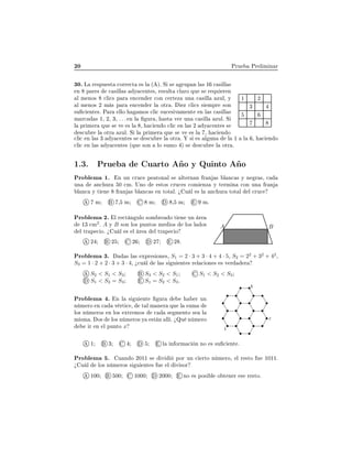 ¾¼ ÈÖÙ ÈÖ Ð Ñ Ò Ö
¿¼º Ä Ö ×ÔÙ ×Ø 
ÓÖÖ 
Ø × Ð ´ µº Ë × ÖÙÔ Ò Ð × ½ 
 × ÐÐ ×
Ò Ô Ö × 
 × ÐÐ × Ý 
 ÒØ ×¸ Ö ×ÙÐØ 
Ð ÖÓ ÕÙ × Ö ÕÙ Ö Ò
Ð Ñ ÒÓ× 
Ð 
× Ô Ö Ò
 Ò Ö 
ÓÒ 
 ÖØ Þ ÙÒ 
 × ÐÐ ÞÙÐ¸ Ý
Ð Ñ ÒÓ× ¾ Ñ × Ô Ö Ò
 Ò Ö Ð ÓØÖ º Þ 
Ð 
× × ÑÔÖ ×ÓÒ
×Ù 
 ÒØ ×º È Ö ÐÐÓ ÑÓ× 
Ð 
 ×Ù
 × Ú Ñ ÒØ Ò Ð × 
 × ÐÐ ×
Ñ Ö
 × ½¸ ¾¸ ¿¸ º º º Ò Ð ÙÖ ¸ ×Ø Ú Ö ÙÒ 
 × ÐÐ ÞÙÐº Ë
Ð ÔÖ Ñ Ö ÕÙ × Ú × Ð ¸ 
 Ò Ó 
Ð 
 Ò Ð × ¾ Ý 
 ÒØ × ×
×
Ù Ö Ð ÓØÖ ÞÙÐº Ë Ð ÔÖ Ñ Ö ÕÙ × Ú × Ð ¸ 
 Ò Ó
½ ¾
¿

Ð 
 Ò Ð × ¿ Ý 
 ÒØ × × ×
Ù Ö Ð ÓØÖ º × × Ð ÙÒ Ð ½ Ð ¸ 
 Ò Ó

Ð 
 Ò Ð × Ý 
 ÒØ × ´ÕÙ ×ÓÒ ÐÓ ×ÙÑÓ µ × ×
Ù Ö Ð ÓØÖ º
½º¿º ÈÖÙ Ù ÖØÓ Ó Ý ÉÙ ÒØÓ Ó
ÈÖÓ Ð Ñ ½º Ò ÙÒ 
ÖÙ
 Ô ØÓÒ Ð × ÐØ ÖÒ Ò Ö Ò × Ð Ò
 × Ý Ò Ö ×¸ 
ÙÒ Ò
 ÙÖ ¼ 
Ñº ÍÒÓ ×ØÓ× 
ÖÙ
 × 
ÓÑ ÒÞ Ý Ø ÖÑ Ò 
ÓÒ ÙÒ Ö Ò
Ð Ò
 Ý Ø Ò Ö Ò × Ð Ò
 × Ò ØÓØ Ðº ú Ù Ð × Ð Ò
 ÙÖ ØÓØ Ð Ð 
ÖÙ
Ñ ¸ Ñ Ñ ¸ Ñ Ñº
ÈÖÓ Ð Ñ ¾º Ð Ö 
Ø Ò ÙÐÓ ×ÓÑ Ö Ó Ø Ò ÙÒ Ö
½¿ 
Ñ
2
º A Ý B ×ÓÒ ÐÓ× ÔÙÒØÓ× Ñ Ó× ÐÓ× Ð Ó×
Ð ØÖ Ô 
 Óº ú Ù Ð × Ð Ö Ð ØÖ Ô 
 Ó
A B
¾ ¾ ¾ ¾ ¾ º
ÈÖÓ Ð Ñ ¿º × Ð × ÜÔÖ × ÓÒ ×¸ S1 = 2 · 3 + 3 · 4 + 4 · 5¸ S2 = 22
+ 32
+ 42
¸
S3 = 1 · 2 + 2 · 3 + 3 · 4¸ ú
Ù Ð Ð × × Ù ÒØ × Ö Ð 
 ÓÒ × × Ú Ö Ö
S2 < S1 < S3 S3 < S2 < S1 S1 < S2 < S3
S1 < S2 = S3 S1 = S2 < S3º
ÈÖÓ Ð Ñ º Ò Ð × Ù ÒØ ÙÖ Ö ÙÒ
Ò Ñ ÖÓ Ò 
 Ú ÖØ 
 ¸ Ø Ð Ñ Ò Ö ÕÙ Ð ×ÙÑ
ÐÓ× Ò Ñ ÖÓ× Ò ÐÓ× ÜØÖ ÑÓ× 
 × Ñ ÒØÓ × Ð
Ñ ×Ñ º Ó× ÐÓ× Ò Ñ ÖÓ× Ý ×Ø Ò ÐÐ º úÉÙ Ò Ñ ÖÓ
Ö Ò Ð ÔÙÒØÓ x
½ ¿ Ð Ò ÓÖÑ 
 Ò ÒÓ × ×Ù 
 ÒØ º
ÈÖÓ Ð Ñ º Ù Ò Ó ¾¼½½ × Ú ÔÓÖ ÙÒ 
 ÖØÓ Ò Ñ ÖÓ¸ Ð Ö ×ØÓ Ù ½¼½½º
ú Ù Ð ÐÓ× Ò Ñ ÖÓ× × Ù ÒØ × Ù Ð Ú ×ÓÖ
½¼¼ ¼¼ ½¼¼¼ ¾¼¼¼ ÒÓ × ÔÓ× Ð Ó Ø Ò Ö × Ö ×ØÓº
 