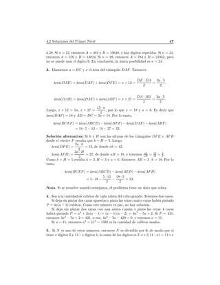 º¾ ËÓÐÙ
 ÓÒ × Ð ÈÖ Ñ Ö Æ Ú Ð
¾ º Ë n = 22¸ ÒØÓÒ
 × A = 484 Ý B = 10648¸ Ý Ý ØÓ× Ö Ô Ø Ó×º Ë n = 24¸
ÒØÓÒ
 × A = 576 Ý B = 13824º Ë n = 28¸ ÒØÓÒ
 × A = 784 Ý B = 21952¸ Ô ÖÓ
ÒÓ × ÔÙ Ù× Ö Ð ØÓ º Ò 
ÓÒ
ÐÙ× Ò¸ Ð Ò 
 ÔÓ× Ð × n = 24º
¿º ÄÐ Ñ ÑÓ× a = EC Ý x Ð Ö Ð ØÖ Ò ÙÐÓ DAFº ÒØÓÒ
 ×
Ö (DAE) = Ö (DAF) + Ö (DFE) = x ÷ 12 =
DE · DA
2
=
2a · 5
2
,
Ö (DAB) = Ö (DAF) + Ö (ABF) = x ÷ 27 =
DA · AB
2
=
3a · 5
2
.
ÄÙ Ó¸ x + 12 = 5a¸ x + 27 =
15 · a
2
¸ ÔÓÖ ÐÓ ÕÙ x = 18 Ý a = 6º × 
 Ö ÕÙ
Ö (DAF) = 18 Ý AB = DC = 3a = 18º ÈÓÖ ÐÓ Ø ÒØÓ¸
Ö (BCEF) = Ö (ABCD) − Ö (DFE) − Ö (DAF) − Ö (ABF)
= 18 · 5 − 12 − 18 − 27 = 33.
ËÓÐÙ
 Ò ÐØ ÖÒ Ø Ú Ë h Ý H ×ÓÒ Ð × ÐØÙÖ × ÐÓ× ØÖ Ò ÙÐÓ× DFE Ý AFB
× Ð Ú ÖØ 
 F Ö ×ÙÐØ ÕÙ h + H = 5º ÄÙ Ó
Ö (DFE) =
2a · h
2
= 12, ÓÒ ah = 12,
Ö (AFB) =
3a · H
2
= 27, ÓÒ aH = 18¸ Ý Ø Ò ÑÓ×
ah
aH = 12
18 = 2
3 .
ÓÑÓ h + H = 5 Ö ×ÙÐØ h = 2, H = 3 Ý a = 6º ÒØÓÒ
 × AB = 3 · 6 = 18º ÈÓÖ ÐÓ
Ø ÒØÓ
Ö (BCEF) = Ö (ABCD) − Ö (AED) − Ö (AFB)
= 5 · 18 −
5 · 12
2
−
18 · 3
2
= 33.
ÆÓØ º Ë × Ö ×Ù ÐÚ Ù× Ò Ó × Ñ ÒÞ ¸ Ð ÔÖÓ Ð Ñ Ø Ò ÙÒ ØÓ ÕÙ ×Ó Ö º
º Ë a Ð 
 ÒØ 
Ù ØÓ× 
 Ö ×Ø Ð 
Ù Ó Ö Ò º Ì Ò ÑÓ× Ó× 
 ×Ó×º
Ë × Ò Ô ÒØ Ö Ó× 
 Ö × ÓÔÙ ×Ø × Ý Ô ÒØ Ð × ÓØÖ × 
Ù ØÖÓ 
 Ö × Ö Ô ÒØ Ó
P = 4a(a − 1) 
Ù ØÓ×º ÓÑÓ ×Ø Ò Ñ ÖÓ × Ô Ö¸ ÒÓ Ý ×ÓÐÙ
 Òº
Ë × Ò Ô ÒØ Ö Ó× 
 Ö × 
ÓÒ ÙÒ Ö ×Ø 
ÓÑ Ò Ý Ô ÒØ Ð × ÓØÖ × 
 Ö ×
Ö Ô ÒØ Ó P = a2
+ 2a(a − 1) + (a − 1)(a − 2) = 4a2
− 5a + 2. Ë P = 431,
ÒØÓÒ
 × 4a2
− 5a + 2 = 431, Ó × ¸ 4a2
− 5a − 429 = 0, Ý Ø Ò ÑÓ× a = 11.
Ë a = 11, ÒØÓÒ
 × a3
= 113
= 1331 × Ð 
 ÒØ 
Ù ØÓ× Ù× Ó×º
º Ë N × ÙÒÓ ×ØÓ× Ò Ñ ÖÓ×¸ ÒØÓÒ
 × N × Ú × Ð ÔÓÖ ¸ ÑÓ Ó ÕÙ ×
Ø Ò x ØÓ× ¾ Ý 14−x ØÓ× ½¸ Ð ×ÙÑ ÐÓ× ØÓ× × 2·x+1(14−x) = 14+x
 