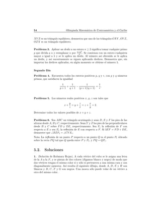 ÇÐ ÑÔ Å Ø Ñ Ø 
 ÒØÖÓ Ñ Ö 
 Ý Ð Ö
XY Z × ÙÒ ØÖ Ò ÙÐÓ ÕÙ Ð Ø ÖÓ¸ ÑÙ ×ØÖ ÕÙ ÙÒÓ ÐÓ× ØÖ Ò ÙÐÓ× OXY ¸ OY Z¸
OZX × ÙÒ ØÖ Ò ÙÐÓ ÕÙ Ð Ø ÖÓº
ÈÖÓ Ð Ñ ¿º ÔÐ 
 Ö ÙÒ ×Ð Þ ÙÒ ÒØ ÖÓ n ≥ 2 × Ò 
 ØÓÑ Ö 
Ù ÐÕÙ Ö ÔÖ ÑÓ
p ÕÙ Ú n Ý Ö ÑÔÐ Þ Ö n ÔÓÖ
n+p2
p º Ë 
ÓÑ ÒÞ 
ÓÒ ÙÒ ÒØ ÖÓ 
Ù ÐÕÙ Ö
Ñ ÝÓÖ Ó Ù Ð Ý × Ð ÔÐ 
 ÙÒ ×Ð Þº Ð Ò Ñ ÖÓ × Ó Ø Ò Ó × Ð ÔÐ 
ÙÒ ×Ð Þ¸ Ý × ×Ù
 × Ú Ñ ÒØ × × Ù Ò ÔÐ 
 Ò Ó ×Ð 
 ×º ÑÙ ×ØÖ ÕÙ ¸ × Ò
ÑÔÓÖØ Ö ÐÓ× ×Ð 
 × ÔÐ 
 Ó×¸ Ò Ð Ò ÑÓÑ ÒØÓ × Ó Ø Ò Ð Ò Ñ ÖÓ º
Ë ÙÒ Ó
ÈÖÓ Ð Ñ º Ò
Ù ÒØÖ ØÓ Ó× ÐÓ× ÒØ ÖÓ× ÔÓ× Ø ÚÓ× p¸ q Ý r¸ 
ÓÒ p Ý q Ò Ñ ÖÓ×
ÔÖ ÑÓ×¸ ÕÙ × Ø × 
 Ò Ð Ù Ð
1
p + 1
+
1
q + 1
−
1
(p + 1)(q + 1)
=
1
r
.
ÈÖÓ Ð Ñ º ÄÓ× Ò Ñ ÖÓ× Ö Ð × ÔÓ× Ø ÚÓ× x¸ y¸ z ×ÓÒ Ø Ð × ÕÙ
x +
y
z
= y +
z
x
= z +
x
y
= 2.
Ø ÖÑ Ò ØÓ Ó× ÐÓ× Ú ÐÓÖ × ÔÓ× Ð × x + y + zº
ÈÖÓ Ð Ñ º Ë ABC ÙÒ ØÖ Ò ÙÐÓ 
ÙØ Ò ÙÐÓ Ý × Ò D¸ E Ý F ÐÓ× Ô × Ð ×
ÐØÙÖ × × A¸ B Ý C¸ Ö ×Ô 
Ø Ú Ñ ÒØ º Ë Ò Y Ý Z ÐÓ× Ô × Ð × Ô ÖÔ Ò 
ÙÐ Ö ×
× B Ý C ×Ó Ö FD Ý DE¸ Ö ×Ô 
Ø Ú Ñ ÒØ º Ë F1 Ð Ö Ü Ò F 
ÓÒ
Ö ×Ô 
ØÓ E Ý × E1 Ð Ö Ü Ò E 
ÓÒ Ö ×Ô 
ØÓ Fº Ë 3EF = FD + DE¸
ÑÙ ×ØÖ ÕÙ ∠BZF1 = ∠CY E1º
ÆÓØ Ä Ö Ü Ò ÙÒ ÔÙÒØÓ P Ö ×Ô 
ØÓ ÙÒ ÔÙÒØÓ Q × Ð ÔÙÒØÓ P1 Ù 
 Ó
×Ó Ö Ð Ö 
Ø PQ Ø Ð ÕÙ Q ÕÙ ÒØÖ P Ý P1¸ Ý PQ = QP1º
º¾º ËÓÐÙ
 ÓÒ ×
½º ´ËÓÐÙ
 Ò ÊÙ Ñ ÖÝ ÊÓ ×µº 
 Ú ÖØ 
 Ð 
Ù Ó × Ð × Ò ÙÒ Ð ØÖ
Ð A Ð F¸ Ý × Ô ÒØ Ò Ó× 
ÓÐÓÖ × ´ ÑÓ× Ð Ò
Ó Ý Ò ÖÓµ ÑÓ Ó ÕÙ
Ó× Ú ÖØ 
 × Ø Ò Ò Ð Ñ ×ÑÓ 
ÓÐÓÖ × Ý × ÐÓ × Ô ÖØ Ò 
 Ò ÙÒ Ñ ×Ñ 
 Ö Ý ×ÓÒ
ÓÒ ÐÑ ÒØ ÓÔÙ ×ØÓ×º × Ö ×ÙÐØ Ð × Ù ÒØ Ù Ó¸ ÓÒ A¸ D¸ E Ý H ×ÓÒ
Ð Ò
Ó× Ý B¸ C¸ F Ý G ×ÓÒ Ò ÖÓ×º ÍÒ ÑÓ×
 × ÐÓ ÔÙ ÚÓÐ Ö ÙÒ Ú ÖØ 
ÓØÖÓ Ð Ñ ×ÑÓ 
ÓÐÓÖº
 