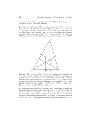 ÇÐ ÑÔ Å Ø Ñ Ø 
 ÒØÖÓ Ñ Ö 
 Ý Ð Ö
ÑÓ×
 × Ù 
 × Ò Ú ÖØ 
 × Ò ÖÓ× ÔÙ Ò ÚÓÐ Ö ÓÖÑ × ×Ø ÒØ ×¸ Ý ×ØÓ ÒÓ×
ÙÒ ØÓØ Ð 9 × 9 = 81 ÓÖÑ × Ö ÒØ ×º
¾º ÈÓÖ Ô Ø × × Ð ØÖ Ò ÙÐÓ XY Z × ÕÙ Ð Ø ÖÓ¸ ÓÒ ∠Y XZ = 60◦
Ý ÔÓÖ
Ø ÒØÓ ∠BXD = ∠Y XZ = 60◦
º ÓÑÓ D × Ð Ô Ð ÐØÙÖ ÔÓÖ A × × Ù ÕÙ
∠XDB = 90◦
Ý ÔÓÖ Ø ÒØÓ ∠DBX = 90◦
− ∠BXD = 90◦
− 60◦
= 30◦
º ÓÑÓ BE
× Ð × 
ØÖ Þ Ð ∠ABC ÒØÓÒ
 × ∠XBA = ∠CBY = 30◦
º ÄÙ Ó Ò Ð ØÖ Ò ÙÐÓ
Ö 
Ø Ò ÙÐÓ ABD × Ø Ò ÕÙ ∠ABD = 60◦
Ý ÒØÓÒ
 × ∠DAB = 30◦
º Ë Ò L Ý
M ÐÓ× ÔÙÒØÓ× Ñ Ó× AB Ý BC¸ Ö ×Ô 
Ø Ú Ñ ÒØ Ý O Ð 
 Ö
ÙÒ
 ÒØÖÓ ABCº
A
B CD
E
M
L
O
X
F
Y Z
Ó ÕÙ ∠XBA = 30◦
Ý ∠XAB = ∠DAB = 30◦
¸ × × Ù ÕÙ Ð ØÖ Ò ÙÐÓ AXB
× × ×
 Ð × 
ÓÒ AX = XBº ÈÓÖ ÐÓ Ø ÒØÓ Ð Ñ ØÖ Þ AB Ô × ÔÓÖ L Ý ÔÓÖ Xº
Ò ÐÓ Ñ ÒØ ÔÓÖ × Ñ ØÖ ´ÒÓØ ÕÙ ∠FY B = 60◦
¸ ÔÓÖ ÐÓ ÕÙ CF × Ø Ñ Ò
ÐØÙÖ µ¸ × × Ù ÕÙ Ð ØÖ Ò ÙÐÓ BY C × × ×
 Ð × 
ÓÒ BY = Y C Ý ÔÓÖ ÐÓ Ø ÒØÓ Ð
Ñ ØÖ Þ BC Ô × ÔÓÖ M Ý ÔÓÖ Y º Ò ÐÑ ÒØ ¸ MY × Ô Ö Ð Ð AD Ý LX ×
Ô Ö Ð Ð CFº ÈÓÖ ÐÓ Ø ÒØÓ ∠XY O = ∠BY M = 60◦
Ý ∠OXY = ∠LXB = 60◦
º
Ò 
ÓÒ× 
Ù Ò
 Ð ØÖ Ò ÙÐÓ XY O × ÕÙ Ð Ø ÖÓº
¿º Ä ÑÓ×ØÖ 
 Ò × Ö ÔÓÖ Ò Ù

 Ò Ù ÖØ º ÒÓØ Ö ÑÓ× ÙÒ ×Ð Þ 
ÓÒ
ÙÒ 
 º Ð Ò 
Ó ×Ð Þ ÔÓ× Ð Ô Ö Ð ×¸ 5 → (5 + 52
)/5 = 6º È Ö
Ý Ó× ÔÓ× Ð × ×Ð 
 × Ò 
 Ð × 
ÓÒ p = 2 ¿¸ Ô ÖÓ Ñ Ó× ÐÓ ÐÐ Ú Ò ¸ Ý
ÕÙ (6 + 22
)/2 = (6 + 32
)/3 = 5º ÄÙ Ó 5 → 6 → 5º ×ØÓ × Ð × Ð
Ò Ù

 Òº Ç × ÖÚ ÑÓ× ÕÙ Ò Ò Ö Ð Ô Ö ÙÒ ÔÖ ÑÓ p¸ Ð Ò 
Ó ×Ð Þ ÔÓ× Ð ×
p → (p+p2
)/p = p+1º ËÙÔÓÒ ÑÓ× ÕÙ Ô Ö ÐÓ× Ò Ñ ÖÓ× ÒØ ÖÓ× 
ÓÒ 6 ≤ k < n¸
 