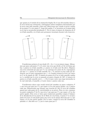 ÇÐ ÑÔ ÁÒØ ÖÒ 
 ÓÒ Ð Å Ø Ñ Ø 
ÕÙ ÔÙÒØ Ò Ð × ÒØ Ó Ð ÓÖ ÒØ 
 Ò Ð º Ò Ð 
 ×Ó Ð Ö ÑÓÐ ÒÓ ÑÓ×
Ð Ö 
Ø Ò 
 Ð ÙÒ ÓÖ ÒØ 
 Ò Ý ×Ø Ò ÑÓ× Ñ Ó× × Ñ ÔÐ ÒÓ× Ø ÖÑ Ò Ó× ÔÓÖ
Ð Ö 
Ø 
ÓÑÓ Ð Ó Ñ Ö ÐÐÓ Ý Ð Ó ÞÙÐº Ç × ÖÚ ÑÓ× ÕÙ 
Ù Ò Ó Ð Ô ÚÓØ 
 Ñ
ÙÒ ÔÙÒØÓ T ÓØÖÓ ÔÙÒØÓ U¸ ÐÙ Ó Ð 
 Ñ Ó¸ T × Ò
Ù ÒØÖ Ò Ð Ñ ×ÑÓ Ð Ó
Ò Ð 
Ù Ð × Ò
ÓÒØÖ Ò 
 ÐÑ ÒØ Uº ÈÓÖ ÐÓ Ø ÒØÓ Ð Ò Ñ ÖÓ Ð Ñ ÒØÓ× S
Ò Ð Ð Ó Ñ Ö ÐÐÓ Ý Ò Ð Ð Ó ÞÙÐ¸ Ô ÖÑ Ò 
 ÒÚ Ö ÒØ ÙÖ ÒØ ØÓ Ó Ð ÔÖÓ
 ×Óº
T T T
U U U
ÓÒ× Ö ÑÓ× ÔÖ Ñ ÖÓ Ð 
 ×Ó ÓÒ |S| = 2n+1 × ÙÒ Ò Ñ ÖÓ ÑÔ Öº ÖÑ ¹
ÑÓ× ÕÙ Ô Ö 
 ÔÙÒØÓ T ∈ S¸ Ü ×Ø ÙÒ Ö 
Ø ÕÙ Ú S Ø Ð ÓÖÑ ÕÙ
Ý n ÔÙÒØÓ× Ò Ð Ð Ó Ñ Ö ÐÐÓ Ý n ÔÙÒØÓ× Ò Ð Ð Ó ÞÙÐº Ò 
ØÓº Ð ÑÓ×
ÙÒ Ö 
Ø ÓÖ ÒØ ÕÙ Ô × ÔÓÖ T Ý ÒÓ 
ÓÒØ Ò ÓØÖÓ ÔÙÒØÓ S Ý ×ÙÔÓÒ ÑÓ×
ÕÙ Ý n + r ÔÙÒØÓ× Ò Ð Ð Ó Ñ Ö ÐÐÓº Ë r = 0¸ ÒØÓÒ
 × ÒÓ Ý Ò ÕÙ ¹
ÑÓ×ØÖ Ö¸ ÔÓÖ ÐÓ Ø ÒØÓ ×ÙÔÓÒ ÑÓ× ÕÙ r > 0º Ù Ò Ó ÖÓØ ÑÓ× Ð Ö 
Ø 
ÓÒ 
 ÒØÖÓ
Ò T Ò ÙÒ Ò ÙÐÓ 180◦
¸ Ð Ò Ñ ÖÓ ÔÙÒØÓ× S Ò ×Ù Ð Ó Ñ Ö ÐÐÓ 
 Ñ
Ò 1 Ñ ÕÙ Ð Ö 
Ø Ú Ô × Ò Ó ÙÒ ÔÙÒØÓ ×ÔÙ × 180◦
¸ Ð Ò Ñ ÖÓ
ÔÙÒØÓ× Ò Ð Ð Ó Ñ Ö ÐÐÓ × Ö n − rº ÈÓÖ ÐÓ Ø ÒØÓ Ü ×Ø ÙÒ Ø Ô ÒØ ÖÑ Ò
Ð 
Ù Ð 
 Ð Ó¸ Ð Ñ Ö ÐÐÓ Ý Ð ÞÙÐ¸ Ø Ò Ò n ÔÙÒØÓ× 
 ÙÒÓº
ÓÒ× Ö ÑÓ× ÓÖ 
ÓÑÓ ×Ø Ó Ò 
 Ð Ð Ö ÑÓÐ ÒÓ ÙÒ ÔÙÒØÓ 
Ù ÐÕÙ Ö P
Ý ÙÒ Ö 
Ø ÕÙ Ô × ÔÓÖ P Ý ÕÙ × Ô Ö S Ò Ó× Ô ÖØ × Ù Ð ×¸ 
ÓÒ n ÔÙÒØÓ×

 ÙÒ º ÑÓ×ØÖ ÑÓ× ÕÙ ÙÖ ÒØ ÙÒ ÖÓØ 
 Ò 180¸ Ð Ö 
Ø Ð Ö ÑÓÐ ÒÓ
Ô × Ö ÔÓÖ 
 ÔÙÒØÓ S¸ 
ÓÒÚ ÖØ Ò ÓÐÓ Ò ÙÒ Ô ÚÓØ º È Ö Ú Ö ×ØÓ¸ ØÓÑ ÑÓ×
ÙÒ ÔÙÒØÓ 
Ù ÐÕÙ Ö T S Ý ÙÒ Ö 
Ø ℓ ÕÙ Ô × ÔÓÖ T Ý ÕÙ × Ô Ö S Ò Ó×
Ô ÖØ × Ù Ð ×º ×Ø Ö 
Ø × Ò 
 ÔÙ × ØÖ ×Ð 
 ÓÒ × Ô Ö Ð Ð × ÖÓÑÔ Ò Ð Ð Ò
Ð ×ØÖ Ù
 Ò ÐÓ× ÔÙÒØÓ× Sº 
 Ó ÓØÖ ÓÖÑ ¸ Ð ÔÙÒØÓ T × Ð Ò 
Ó
ÔÙÒØÓ S ÔÓÖ Ð 
Ù Ð ÔÙ Ô × Ö ÙÒ Ö 
Ø 
ÓÒ Ð Ñ ×Ñ Ö 

 Ò ÕÙ ℓ Ý ÕÙ
× Ô Ö S Ò Ó× Ô ÖØ × Ù Ð ×º ÈÓÖ ÐÓ Ø ÒØÓ¸ 
Ù Ò Ó Ð Ö 
Ø Ð Ö ÑÓÐ ÒÓ ×
Ô Ö Ð Ð ℓ¸ ÐÐ × Ö ℓ¸ Ý ÔÓÖ ÐÓ Ø ÒØÓ Ô × ÔÓÖ T º
 