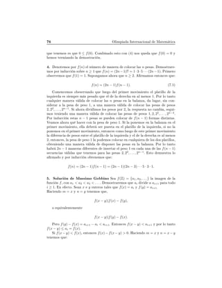 ÇÐ ÑÔ ÁÒØ ÖÒ 
 ÓÒ Ð Å Ø Ñ Ø 
ÕÙ Ø Ò ÑÓ× × ÕÙ 0 ≤ f(0). ÓÑ Ò Ó ×ØÓ 
ÓÒ (4) ÒÓ× ÕÙ ÕÙ f(0) = 0 Ý
ÑÓ× Ø ÖÑ Ò Ó Ð ÑÓ×ØÖ 
 Òº
º ÒÓØ ÑÓ× ÔÓÖ f(n) Ð Ò Ñ ÖÓ Ñ Ò Ö 
ÓÐÓ
 Ö Ð × n Ô × ×º ÑÓ×ØÖ Ö ¹
ÑÓ× ÔÓÖ Ò Ù

 Ò ×Ó Ö n ≥ 1 ÕÙ f(n) = (2n−1)!! = 1·3·5 · · · (2n−1). ÈÖ Ñ ÖÓ
Ó × ÖÚ ÑÓ× ÕÙ f(1) = 1. ËÙÔÓÒ ÑÓ× ÓÖ ÕÙ n ≥ 2º ÖÑ ÑÓ× ÒØÓÒ
 × ÕÙ
f(n) = (2n − 1)f(n − 1). ´ º½µ
ÓÑ Ò
 ÑÓ× Ó × ÖÚ Ò Ó ÕÙ ÐÙ Ó Ð ÔÖ Ñ Ö ÑÓÚ Ñ ÒØÓ Ð ÔÐ Ø ÐÐÓ Ð
ÞÕÙ Ö × × ÑÔÖ Ñ × Ô × Ó ÕÙ Ð Ð Ö 
 Ò Ð Ñ ÒÓ× 1º ÈÓÖ ÐÓ Ø ÒØÓ

Ù ÐÕÙ Ö Ñ Ò Ö Ú Ð 
ÓÐÓ
 Ö Ð × n Ô × × Ò Ð Ð ÒÞ ¸ ÐÙ Ö¸ × Ò 
ÓÒ¹
× Ö Ö Ð Ô × Ô ×Ó 1¸ ÙÒ Ñ Ò Ö Ú Ð 
ÓÐÓ
 Ö Ð × Ô × × Ô ×Ó×
2, 22
, . . . , 2n−1
. Ë ÓÖ Ú ÑÓ× ÐÓ× Ô ×Ó× ÔÓÖ 2¸ Ð Ö ×ÔÙ ×Ø ÒÓ 
 Ñ ¸ × Ù ¹
ÑÓ× Ø Ò Ò Ó ÙÒ Ñ Ò Ö Ú Ð 
ÓÐÓ
 Ö Ð × Ô × × Ô ×Ó× 1, 2, 22
, . . . , 2n−2
º
ÈÓÖ Ò Ù

 Ò ×Ø × n − 1 Ô × × × ÔÙ Ò 
ÓÐÓ
 Ö f(n − 1) ÓÖÑ × ×Ø ÒØ ×º
Î ÑÓ× ÓÖ ÕÙ 
 Ö 
ÓÒ Ð Ô × Ô ×Ó 1º Ë Ð ÔÓÒ ÑÓ× Ò Ð Ð ÒÞ Ò Ð
ÔÖ Ñ Ö ÑÓÚ Ñ ÒØÓ¸ ÐÐ Ö × Ö ÔÙ ×Ø Ò Ð ÔÐ Ø ÐÐÓ Ð ÞÕÙ Ö ¸ × ÒÓ Ð
ÔÓÒ ÑÓ× Ò Ð ÔÖ Ñ Ö ÑÓÚ Ñ ÒØÓ¸ ÒØÓÒ
 × 
ÓÑÓ ÐÙ Ó ×Ø ÔÖ Ñ Ö ÑÓÚ Ñ ÒØÓ
Ð Ö Ò
 Ô ×Ó× ÒØÖ Ð ÔÐ Ø ÐÐÓ Ð ÞÕÙ Ö Ý Ð Ð Ö 
 × Ð Ñ ÒÓ×
2¸ ÒØÓÒ
 ×¸ Ð Ô × Ô ×Ó 1 Ð ÔÓ ÑÓ× 
ÓÐÓ
 Ö Ò 
Ù ÐÕÙ Ö ÐÓ× Ó× ÔÐ Ø ÐÐÓ×¸
Ó Ø Ò Ò Ó ÙÒ Ñ Ò Ö Ú Ð ×ÔÓÒ Ö Ð × Ô × × Ò Ð Ð ÒÞ º ÈÓÖ ÐÓ Ø ÒØÓ
Ö 2n − 1 Ñ Ò Ö × Ö ÒØ × Ò× ÖØ Ö Ð Ô ×Ó 1 Ò 
 ÙÒ Ð × f(n − 1)
× 
Ù Ò
 × Ú Ð × ÕÙ Ø Ò ÑÓ× Ô Ö Ð × Ô × × 2, 22
, . . . , 2n−1
. ×ØÓ ÑÙ ×ØÖ ÐÓ
ÖÑ Ó Ý ÔÓÖ Ò Ù

 Ò Ó Ø Ò ÑÓ× ÕÙ
f(n) = (2n − 1)f(n − 1) = (2n − 1)(2n − 3) · · · 5 · 3 · 1.
º ËÓÐÙ
 Ò Å ×× ÑÓ Ó ÒÓ Ë f(Z) = {a1, a2, . . . } Ð Ñ Ò Ð
ÙÒ
 Ò f¸ 
ÓÒ a1 < a2 < a3 < . . . º ÑÓ×ØÖ Ö ÑÓ× ÕÙ ai Ú ai+1 Ô Ö ØÓ Ó
i ≥ 1. Ò 
ØÓº Ë Ò x y ÒØ ÖÓ× Ø Ð × ÕÙ f(x) = ai Ý f(y) = ai+1.
À 
 Ò Ó m = x Ý n = y Ø Ò ÑÓ× ÕÙ ¸
f(x − y)|f(x) − f(y),
Ó ÕÙ Ú Ð ÒØ Ñ ÒØ
f(x − y)|f(y) − f(x).
È ÖÓ f(y) − f(x) = ai+1 − ai < ai+1. ÒØÓÒ
 × f(x − y) < ai+1 Ý ÔÓÖ ÐÓ Ø ÒØÓ
f(x − y) ≤ ai = f(x)º
Ë f(x − y) < f(x)¸ ÒØÓÒ
 × f(x) − f(x − y) > 0º À 
 Ò Ó m = x Ý n = x − y
Ø Ò ÑÓ× ÕÙ
 