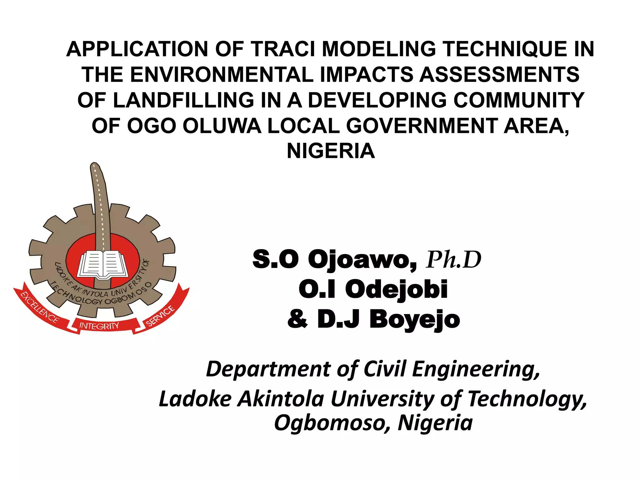 Application of TRACI modeling techniques the Environmental Impacts