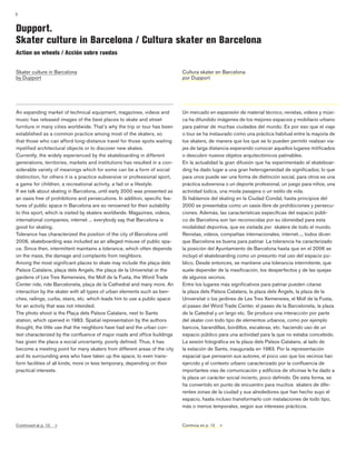 2


Dupport.
Skater culture in Barcelona / Cultura skater en Barcelona
Action on wheels / Acción sobre ruedas


Skater cul...