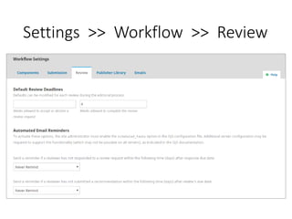 Settings >> Workflow >> Review
 