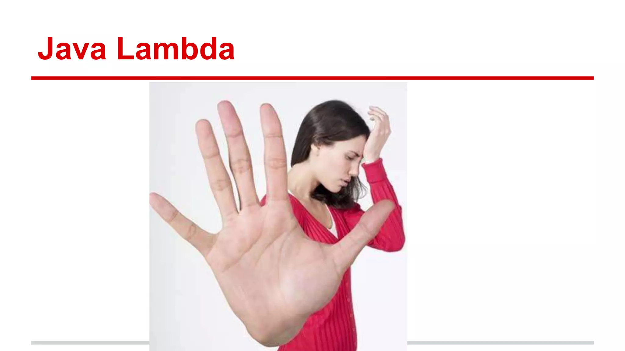 Java Lambda 
 