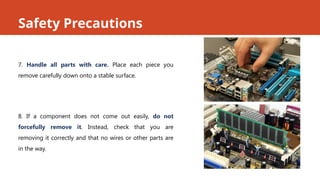 Example Safety Precautions Computer Safety precaution and proper handling of computer components | PPTX