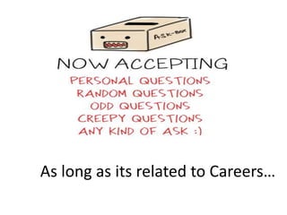 As long as its related to Careers…
 