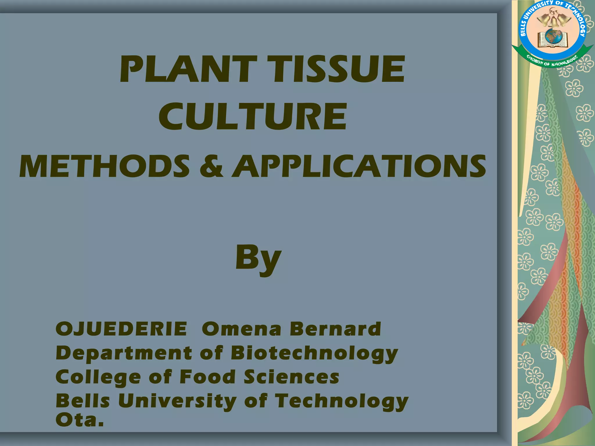 Plant Tissue Culture, Methods and Applications PPT