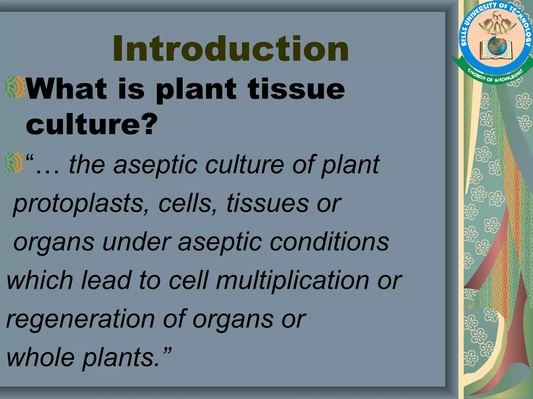Plant Tissue Culture, Methods and Applications PPT