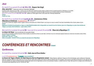 Jeux
Du mardi 21 au samedi 25 août de 15h à 19h - Espace Van-Gogh
Alea Jacta Est ! - Espace jeux animé par l'association Martingale.
Duodecim scripta, Latroncule, jeu du Delta... Ces jeux nous vous disent rien? Pourtant nos chers romains y jouaient comme on jouerait aujourd'hui au Monopoly ou à la marelle...
Venez découvrir la richesse de cette culture (pas si lointaine) du jeu et comprendre la diversité des règles de ces jeux qui ont inspiré la plupart de nos jeux contemporains...
Mardi 21 et vendredi 24 août à 15h, 16h, 17h et 18h : ateliers sur l'enfant gallo-romain et ses jouets avec Véronique Bialoskorski.
Gratuit
À partir de 3 ans

Du mardi 21 au vendredi 24 août à partir de 10h - Commerces d’Arles
Nikandros et Ambrosia - En partenariat avec
Jeu de piste en famille sans obligation d’achat. A gagner chaque jour des places pour le festival Peplum, pour les jeux du cirque du samedi 25 août dans l'amphithéâtre et bien d'autres cadeaux encore...
Gratuit
Règlement et bulletin de participation en ligne sur www.festival-arelate.com et disponibles aux stands Accueil du festival, place de la République ou place Henri-de-Bornier
Tirage au sort place Henri-de-Bornier : le jour même à 18h15

Mercredi 22 et vendredi 24 août à 10h / mercredi 22 et samedi 25 août à 15h - Place de la République 
Le trésor de César - Avec les bénévoles de l'association Arelate.
Jeu de piste pour les enfants. Devenez de jeunes romains et partez à la recherche du trésor de Jules César. Confrontez-vous à de nombreuses énigmes et épreuves à travers les monuments romains d'Arles.
Gratuit - Limité à 12 enfants
Durée 1h30 - Pour les 7 - 12 ans
Infos et inscription : 04 90 93 19 55 ou au stand Accueil place de la République




CONFÉRENCES ET RENCONTRES Gratuit
Conférences
Du lundi 20 au vendredi 24 août à 18h - Salle Jean-et-Pons-Dedieu
Lundi 20 En partenariat avec                          www.oceanides.fr
Le forum de Trajan à Rome, un chef d’œuvre d'art et d'ingénierie romain - Patrice Mauriès, diplômé en Histoire de l’Art et Archéologie, guide conférencier Océanides.
Après des campagnes difficiles en Dacie entre 101 et 107 de notre ère, Trajan rentre victorieux dans Rome à la tête d'un fabuleux butin d'or et d'argent. C'est ce butin qui permettra la construction du plus vaste des tous
les forums impériaux pour lequel l’architecte Apollodore déploiera des trésors d'art et d'ingéniosité au service d'une symbolique complexe. La célèbre colonne de Trajan reste aujourd'hui le vestige le plus emblématique de
cet ensemble auquel appartenaient aussi les "marchés des Trajan".
                                                                                                                                                                                                                          17
 