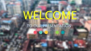 Role
Topics
Welcome
WELCOME
TO OUR PRESENTATION
WELCOME
TO OUR PRESENTATION
 
