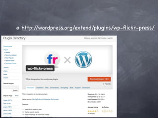 http://wordpress.org/extend/plugins/wp-ﬂickr-press/
 