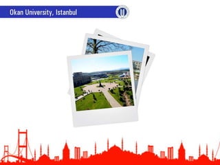 Okan University, Istanbul