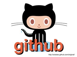 github
    http://octodex.github.com/original/
 
