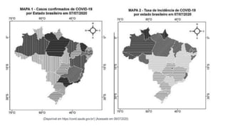 (Disponível em https://covid.saude.gov.br/) (Acessado em 08/07/2020)
 
