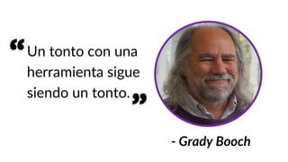 La seducción de la herramienta
CREENCIAS
QUÉ
Estructura
Planes
Esquemas de
medición
CÓMO
Procesos y procedimientos
Políticas
Reglas
RESULTADOS
COMPORTAMIENTO
SEDUCCIÓN DE LA
HERRAMIENTA
Pensar que la herramienta es la solución.
Nos brinda seguridad.
SAGA
Algo que inspira y evoca a la acción.
Algo usado en tiempos difíciles.
 