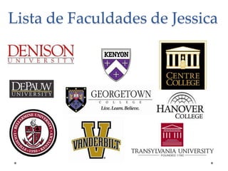 Lista de Faculdades de Jessica

 