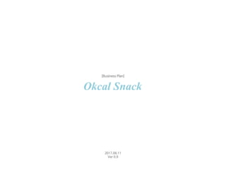 Okcal snack slideshare