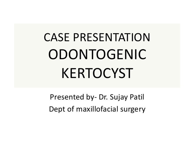 Odontogenic keratocyst