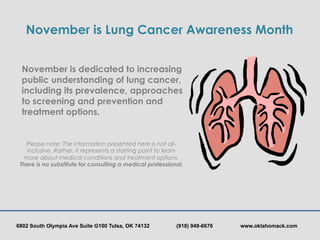 November is Lung Cancer Awareness Month


       November is dedicated to increasing
       public understanding of lung c...