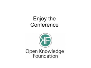 Enjoy the
Conference
 