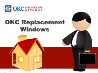 OKC Replacement
Windows
 