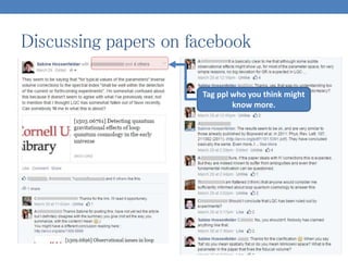 Discussing papers on facebook
Tag ppl who you think might
know more.
 