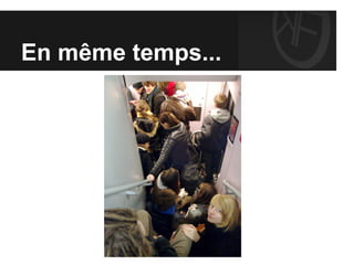 En même temps...