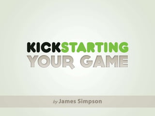 OKGD: Kickstarting Your Game