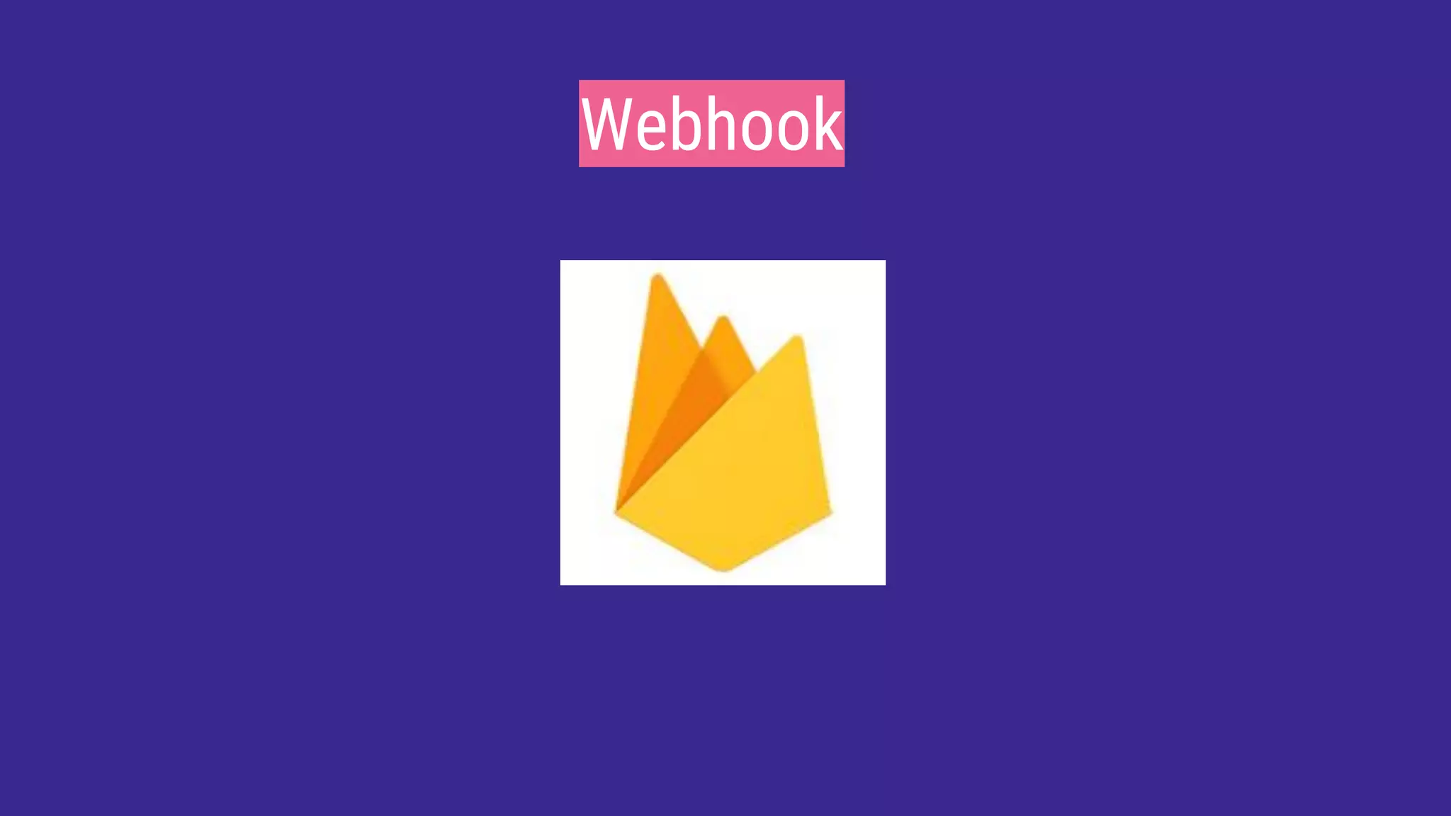 Webhook
 