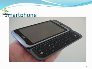 Smartphone
26
 